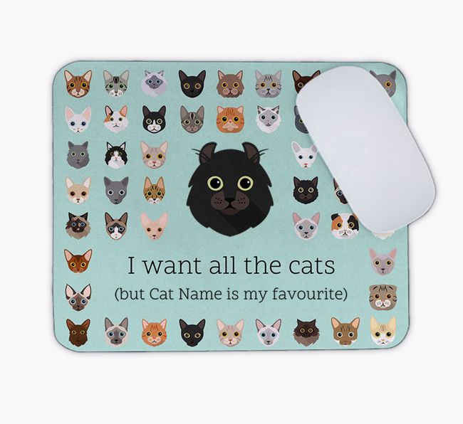 I Want All the Cats: Personalised {breedCommonName} Mouse Mat